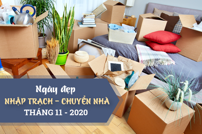 Xem ngày tốt nhập trạch, chuyển nhà tháng 11 năm 2020 theo tuổi